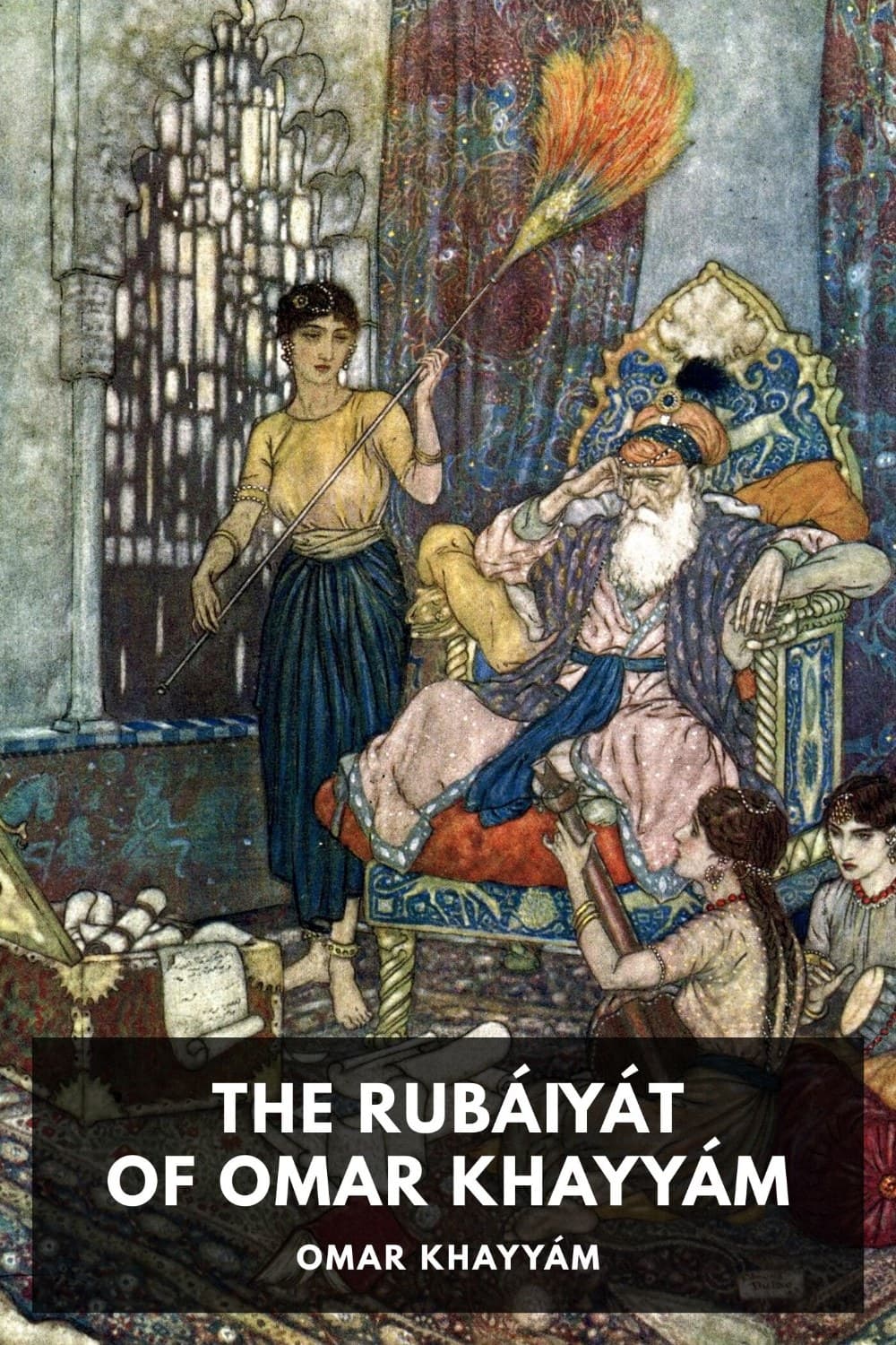 The Rubáiyát of Omar Khayyám