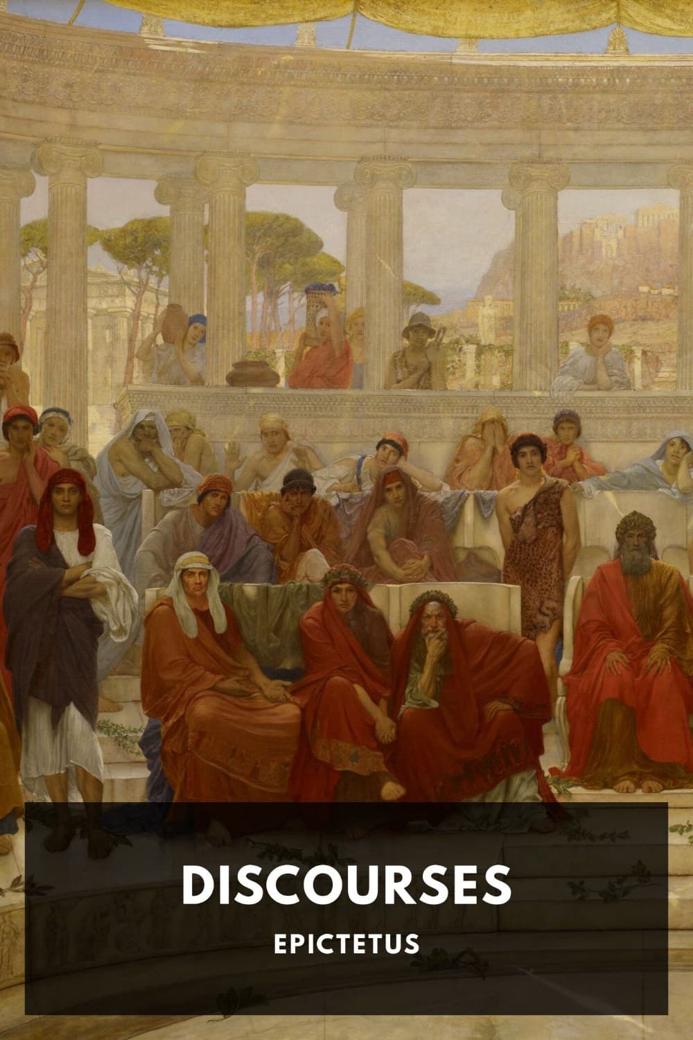 The Discourses of Epictetus
