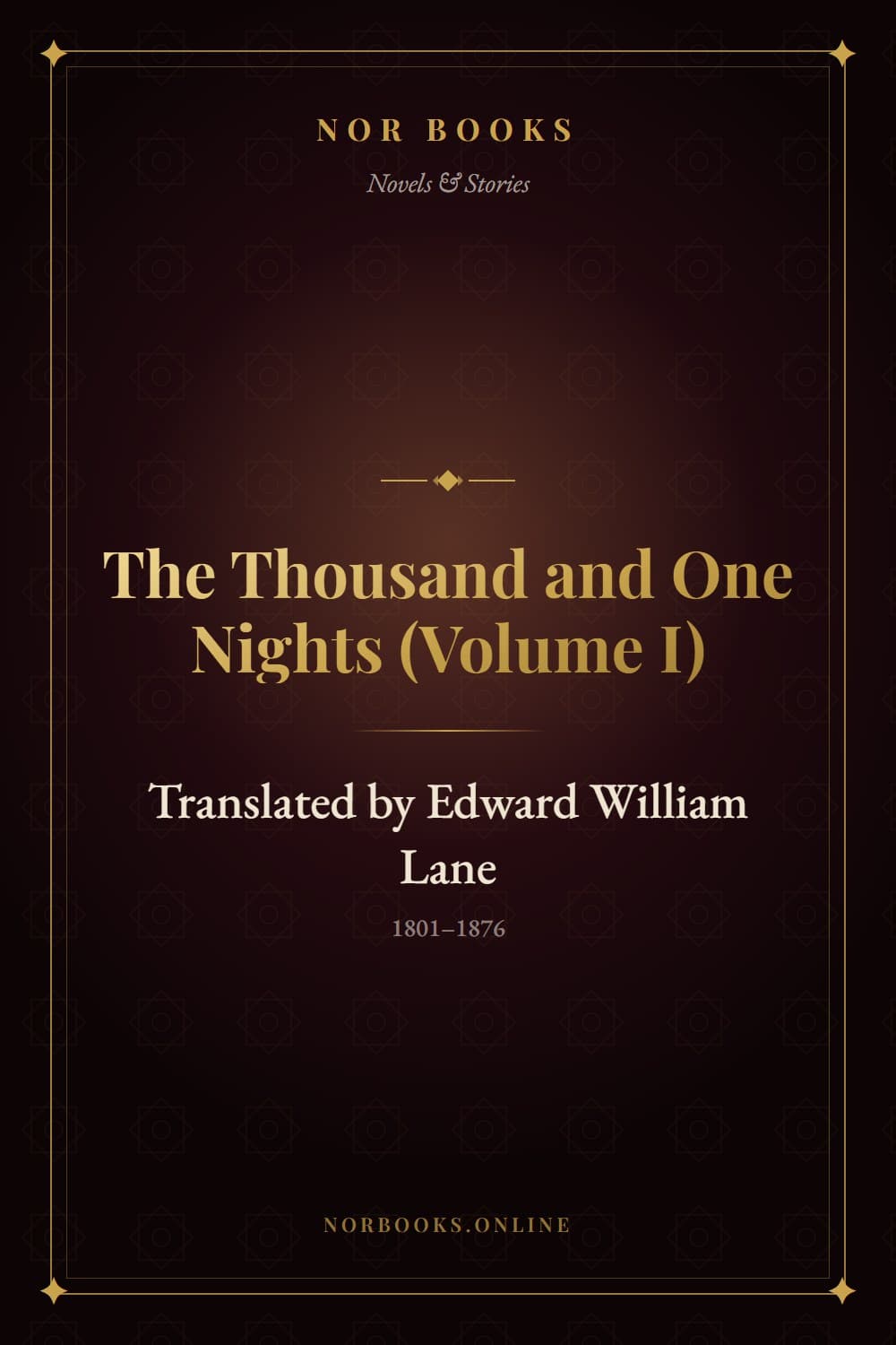 The Thousand and One Nights (Volume I)