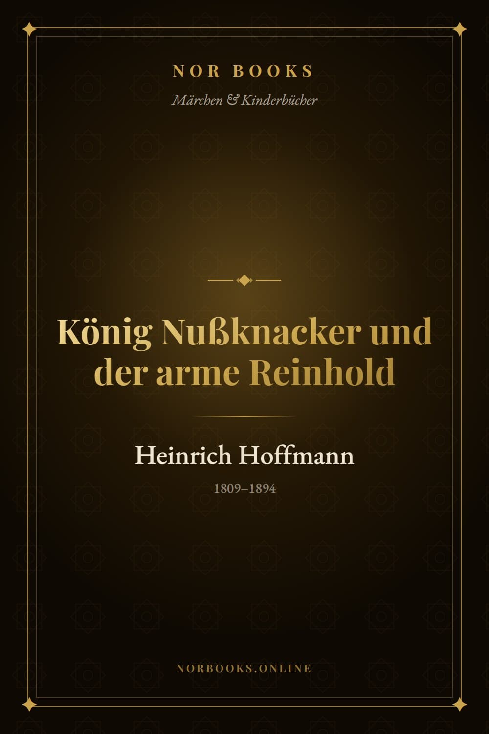 König Nußknacker und der arme Reinhold