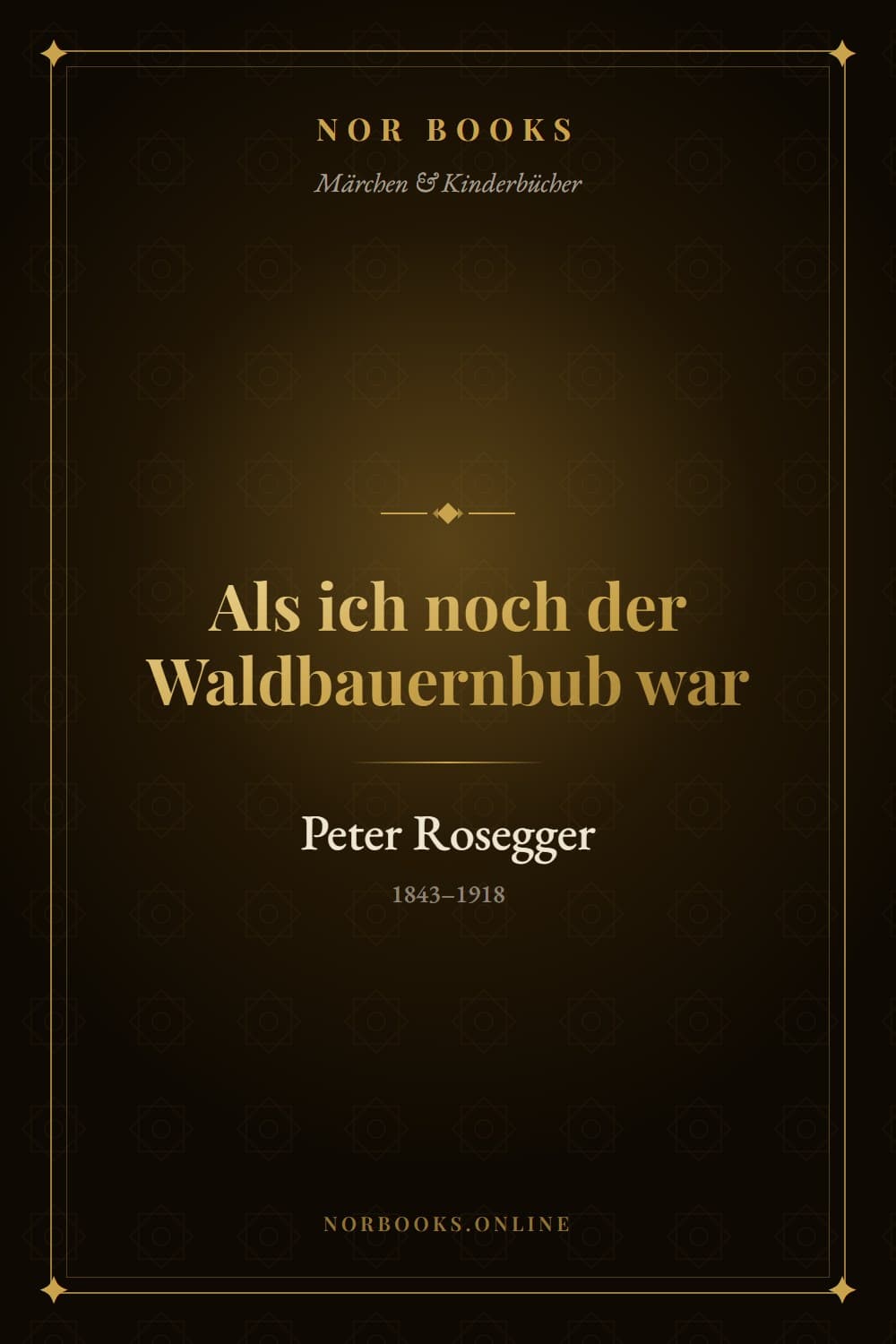Als ich noch der Waldbauernbub war