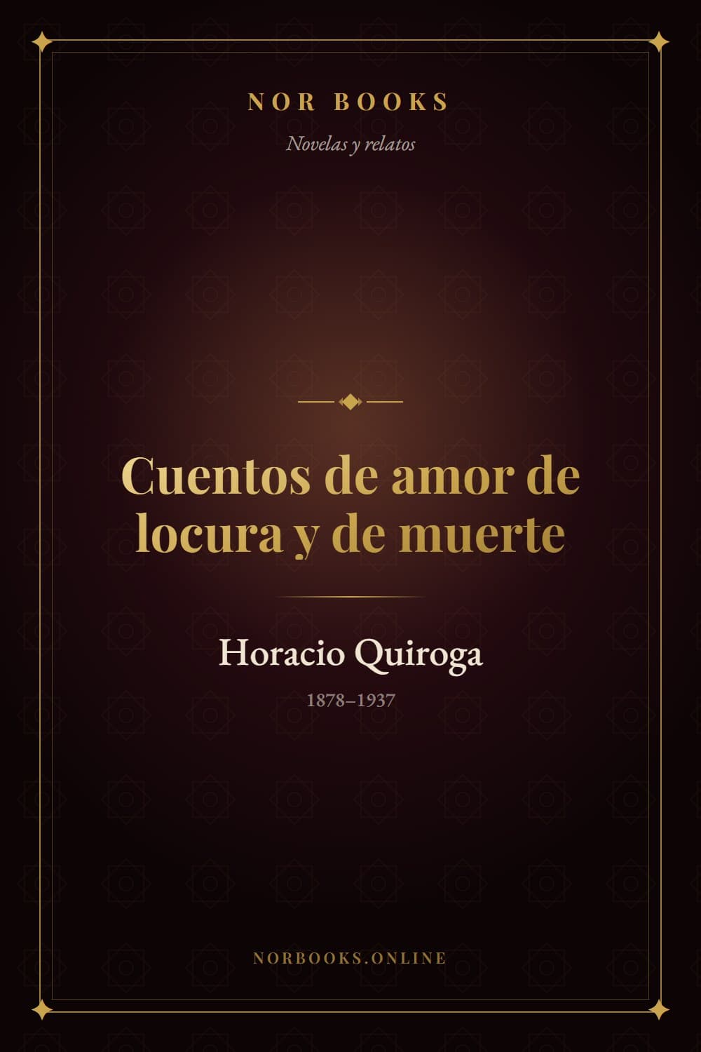 Cuentos de amor de locura y de muerte