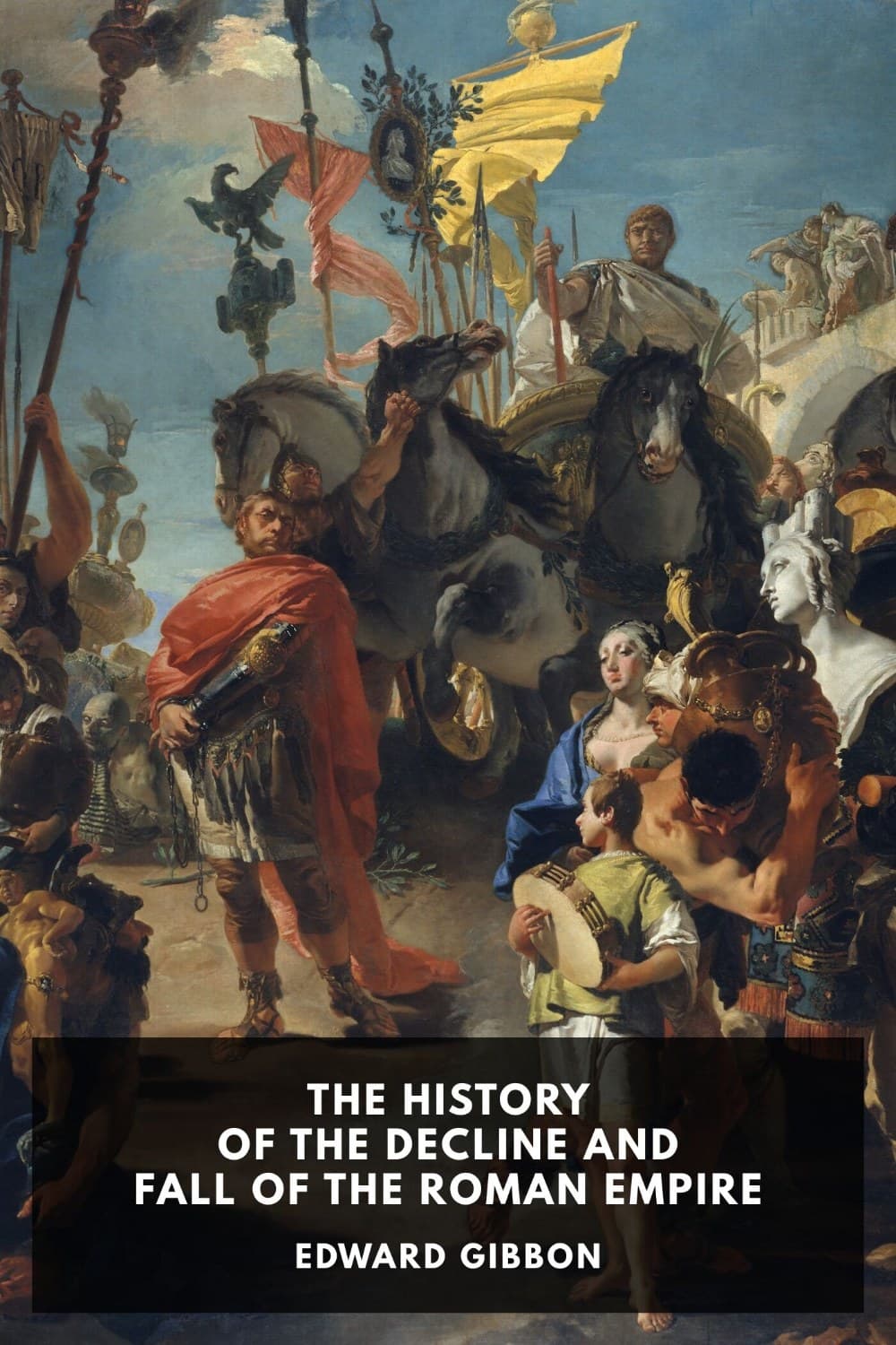 The Decline and Fall of the Roman Empire (Part 1: Chapters 1–26)